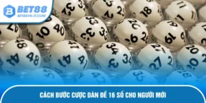 cược dàn đề 16 số
