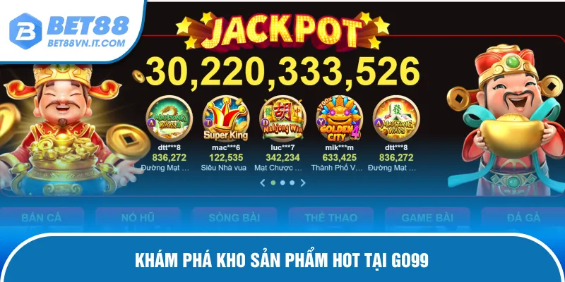 Go99 - Sân Chơi Cá Cược Cực Hot Được Yêu Thích Điểm danh những sản phẩm săn thưởng hot