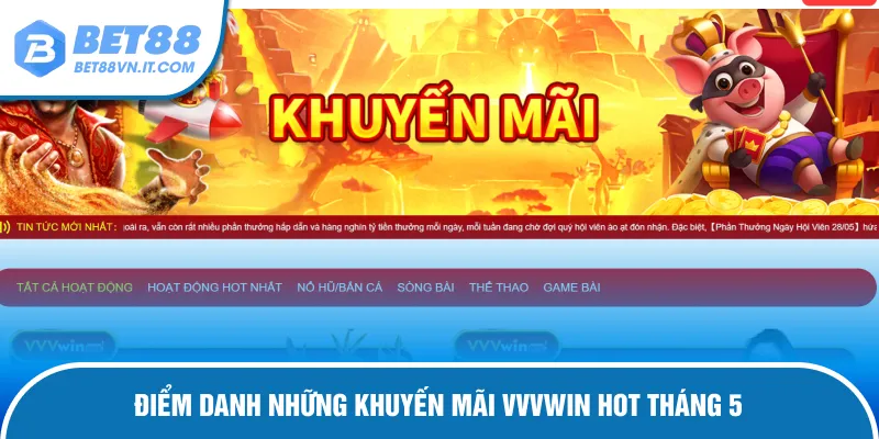 Vvvwin - Nền Tảng Cá Cược Trực Tuyến Đáng Trải Nghiệm Cơ hội săn được khoản thưởng lớn từ khuyến mãi